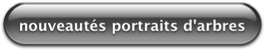 Catalogue Nouveaut�s portraits d'arbres